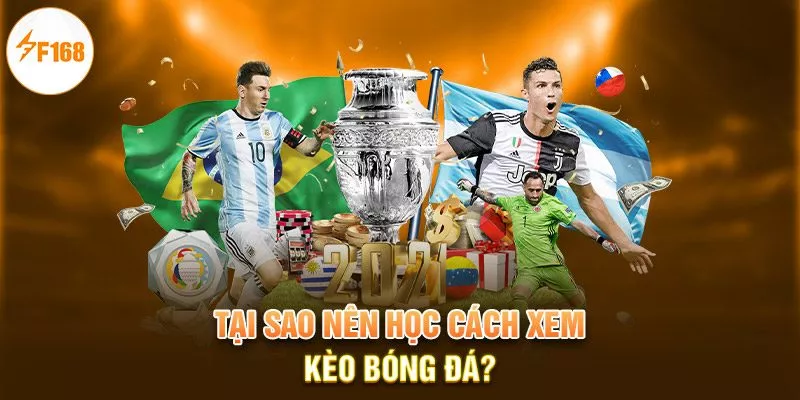 Tại sao nên học cách xem kèo bóng đá?