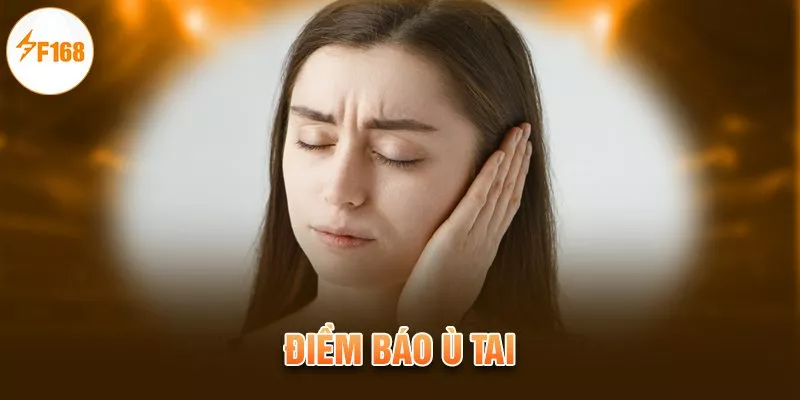 điềm báo ù tai