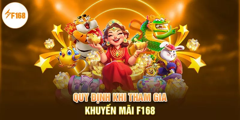 Quy định khi tham gia khuyến mãi F168